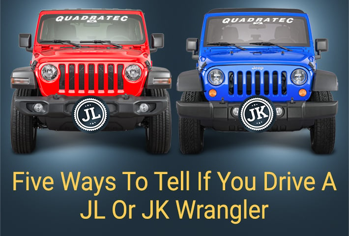 Five Ways To Tell If You Drive a JL Or JK Wrangler