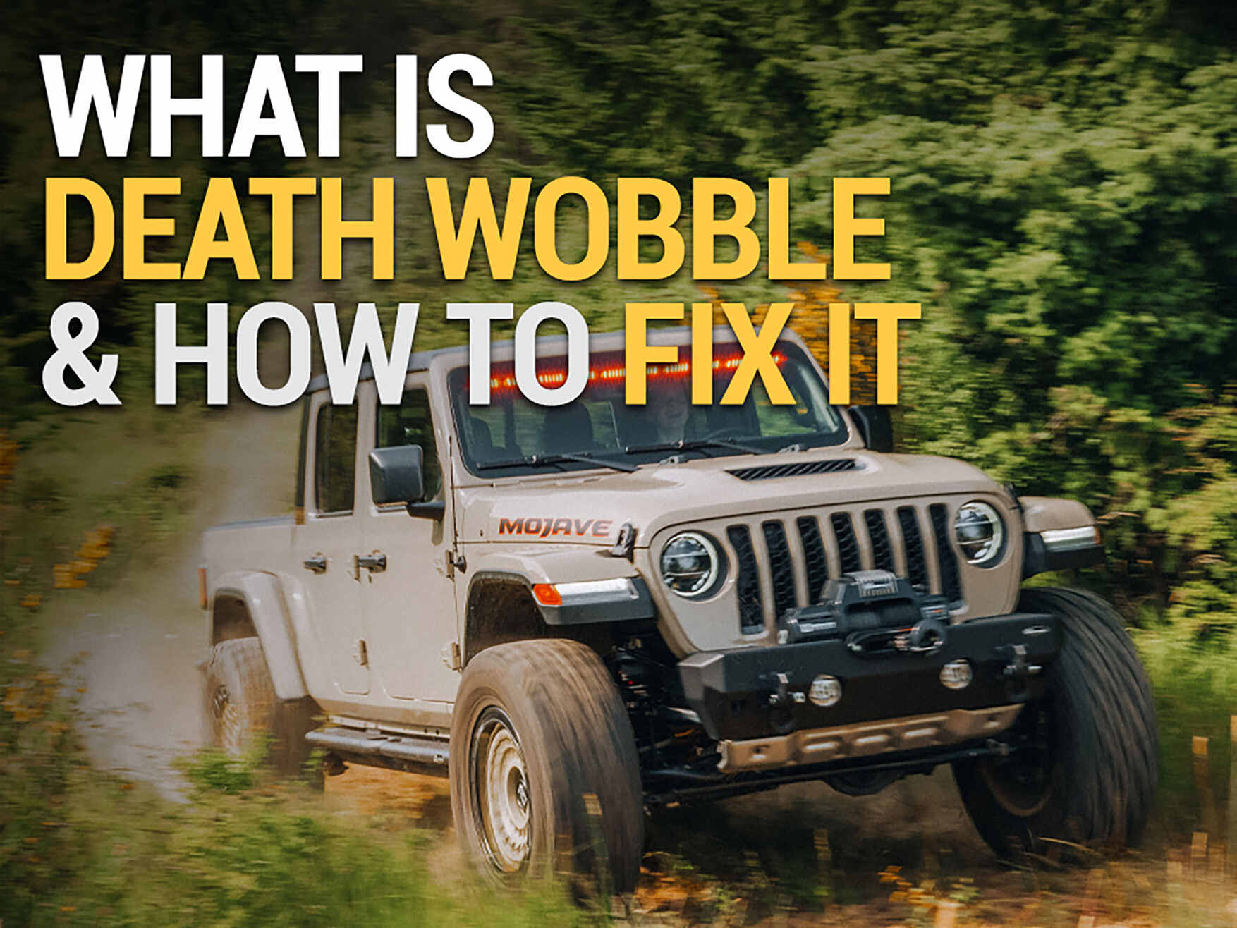 What Is Jeep Death Wobble? Quadratec