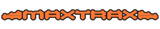 MAXTRAX MAXTRAX