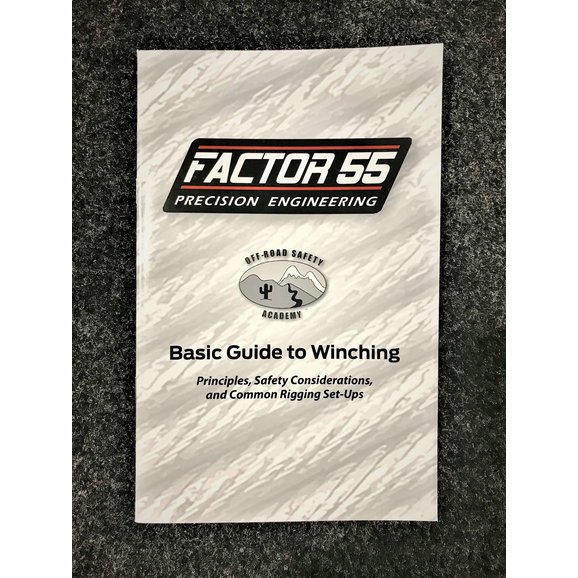 Factor 55 Basic Guide to Winching Manual Factor 55 1000 Basic Guide to Winching Manual