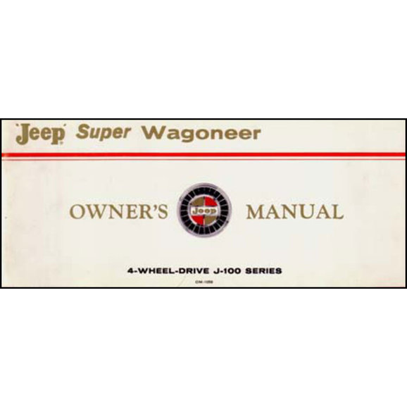 Bishko Automotive Literature Factory Authorized Owners Manuals Bishko Automotive Literature Factory Authorized Owners Manuals for 66-91 Wagoneer, Grand Wagoneer & J-Series Trucks