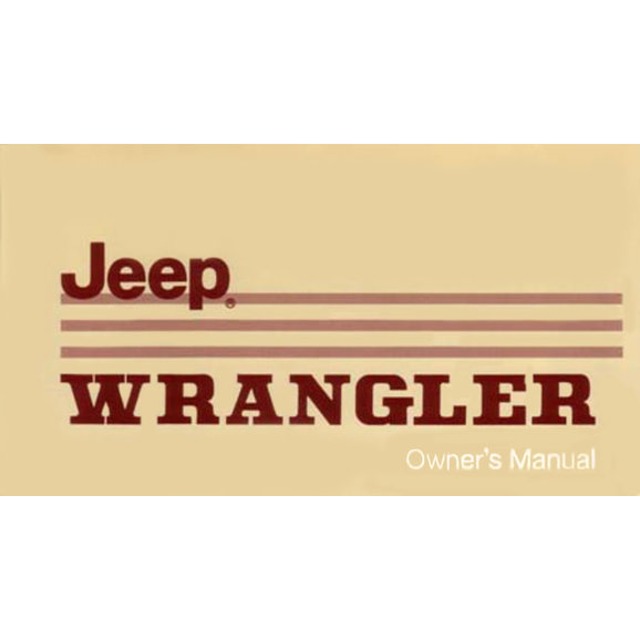 Bishko Automotive Literature Factory Authorized Owners Manuals Bishko Automotive Literature Factory Authorized Owners Manuals for 87-95 Jeep Wrangler YJ