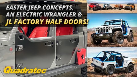 Embedded thumbnail for All Electric Jeep Wrangler + Easter Jeep Safari Concepts &amp;amp; We&amp;#039;ve Got JL Factory Half Doors!